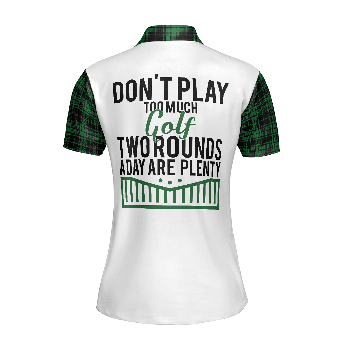 Golf Women Polo Shirt, Don't Play Too Much Golf, Green Plaid Pattern Women Polo Shirts, Best Golf Gift For Female Golfers, Golf Lovers, Ladies - Amzanimalsgift