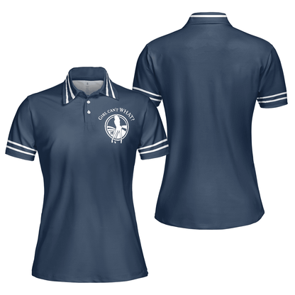 Golf Women Polo Shirt, Girl Can't WHAT Women Polo Shirts, Best Golf Gift For Ladies, Golfers, Golf Lovers - Amzanimalsgift