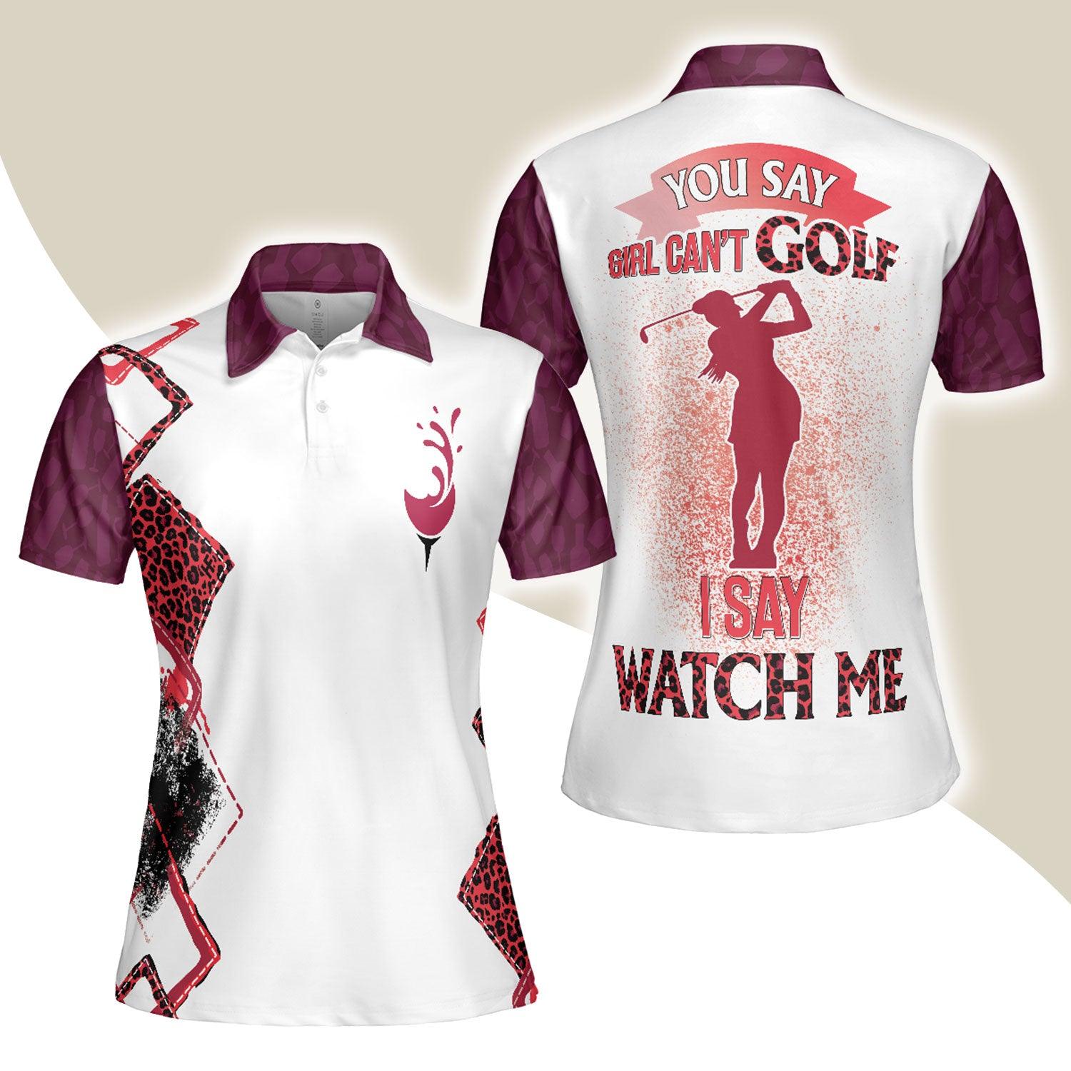 Golf Women Polo Shirt - Golf Girl You Say Girl Can't Golf I Say Watch Me Leopard Plum Purple Wine Women Polo Shirts - Perfect Gift For Women, Golfers - Amzanimalsgift