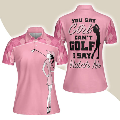 Golf Women Polo Shirt - Golf Girl You Say Girl Can't Golf I Say Watch Me Pink Argyle Pattern Women Polo Shirts - Perfect Gift For Women, Golfers - Amzanimalsgift