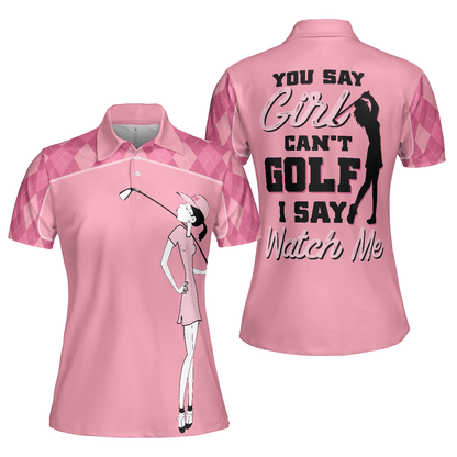 Golf Women Polo Shirt - Golf Girl You Say Girl Can't Golf I Say Watch Me Pink Argyle Pattern Women Polo Shirts - Perfect Gift For Women, Golfers - Amzanimalsgift