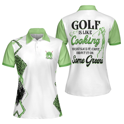 Golf Women Polo Shirt, Golf Is Like Cooking You Just Slice It Chip It And Put It On Some Green Women Polo Shirts, Gift For Golfers, Ladies, Golf Lover - Amzanimalsgift