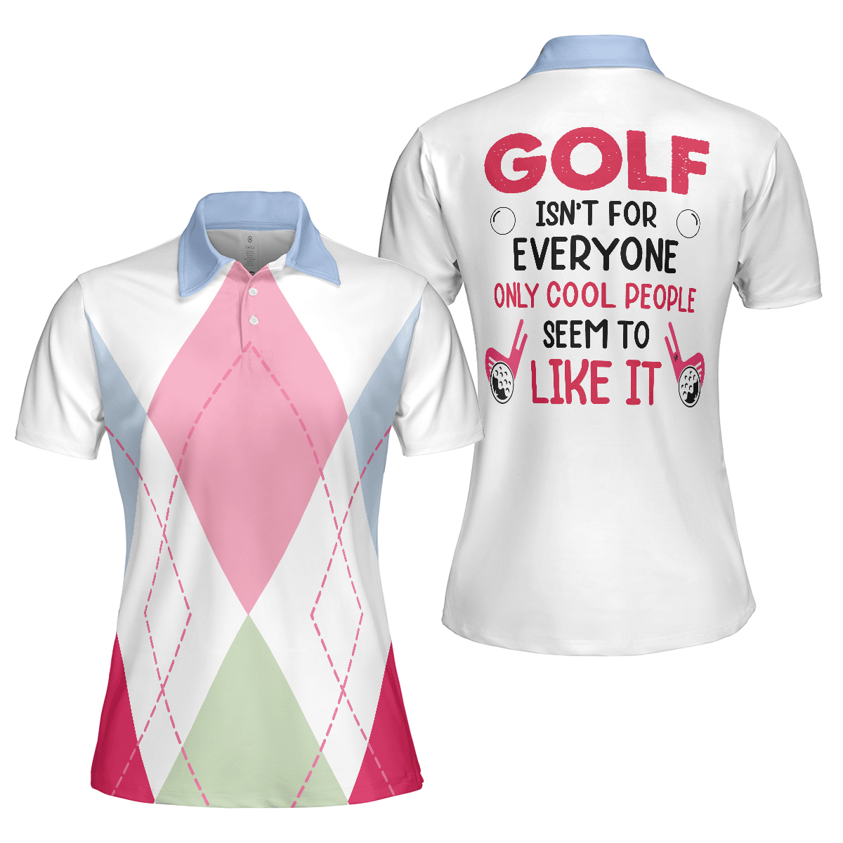 Golf Women Polo Shirt, Golf Isn't For Everyone Only Cool People Seem To Like It Golf Argyle Women Polo Shirts, Gift For Ladies, Team Female Golfers - Amzanimalsgift