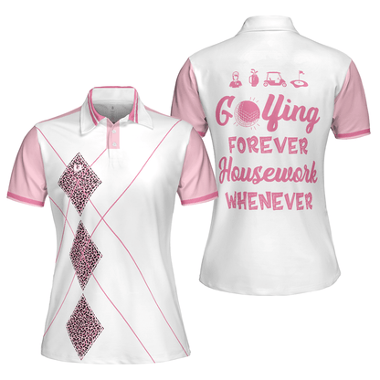 Golf Women Polo Shirt, Golfing Forever Housework Whenever, Leopard Argyle Style Golf Women Polo Shirts, Gift For Female Golfers, Ladies, Golf Lovers - Amzanimalsgift