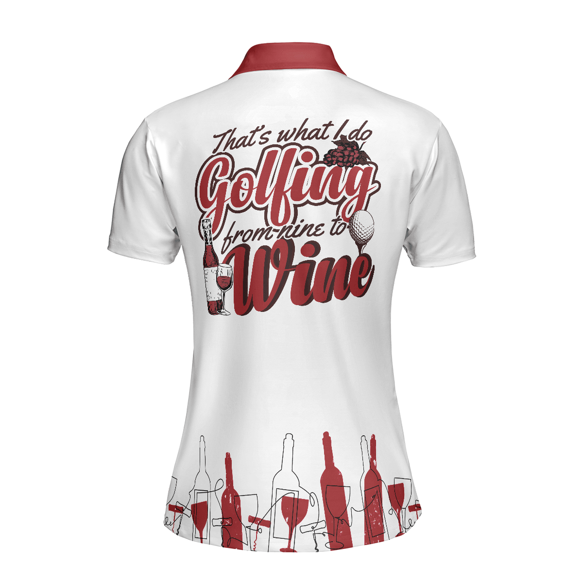 Golf Women Polo Shirt, Golfing From Nine To Wine White And Red Women Polo Shirts, Best Golf Gift For Wine Lovers, Female Golfers, Ladies, Golf Lovers - Amzanimalsgift