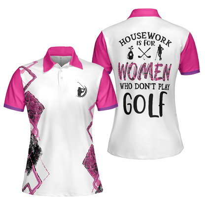 Golf Women Polo Shirt, Housework Is For Women Who Don't Play Golf, White And Pink Argyle Pattern Women Polo Shirts, Gift For Ladies, Golfers - Amzanimalsgift