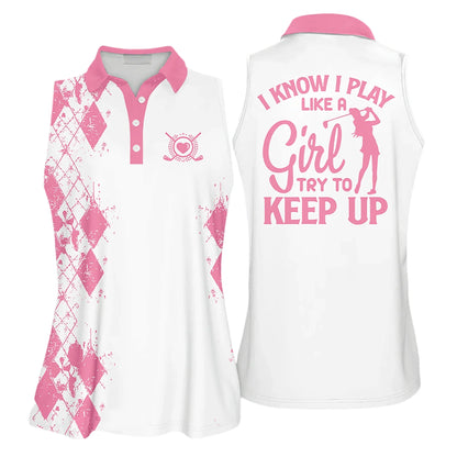 Golf Women Polo Shirt, I Know I Play Like A Girl Try to Keep Up Argyle Multicolor Polo Shirt - Gift For Golfers, Females, Golf Lovers, Mother's Day - Amzanimalsgift