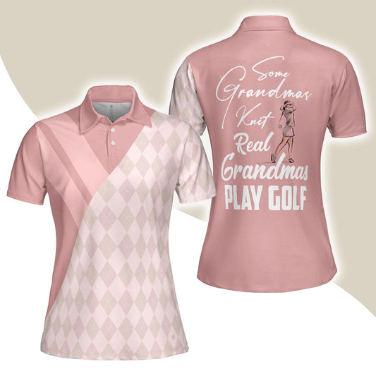 Golf Women Polo Shirt, Lady Play Golf Light Pink Women Polo Shirts, Best Golfing Gift For Ladies, Golfers, Golf Lovers, Some Grandmas Knit Real Women - Amzanimalsgift