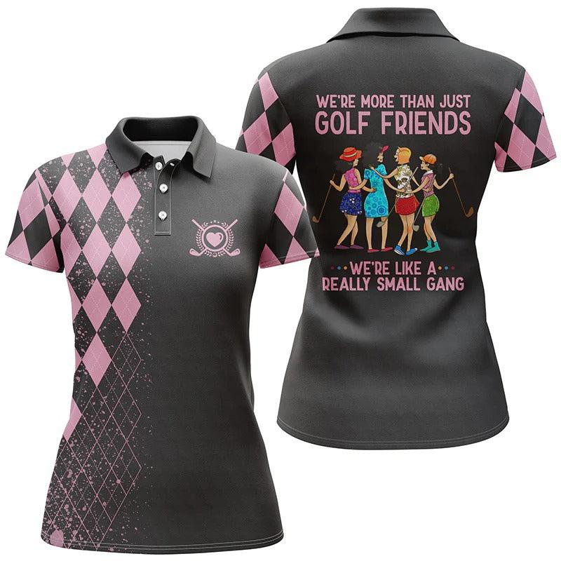 Golf Women Polo Shirt, Multi-color Polo Shirts, We're More Than Just Golf Friends We're Small Gang - Perfect Polo Shirt For Golfers, Golf Lovers - Amzanimalsgift