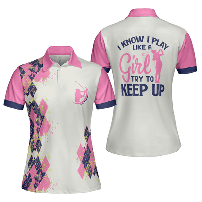 Golf Women Polo Shirt, Pink And Navy Argyle Pattern Golf Women Polo Shirts, Golfing Gift For Ladies, Golfers- I Know I Play Like A Girl Try To Keep Up - Amzanimalsgift