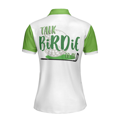 Golf Women Polo Shirt, Talk Birdie To Me, White And Green Pattern Women Polo Shirts, Perfect Cool Golfing Gift For Ladies, Golfers, Golf Lovers - Amzanimalsgift