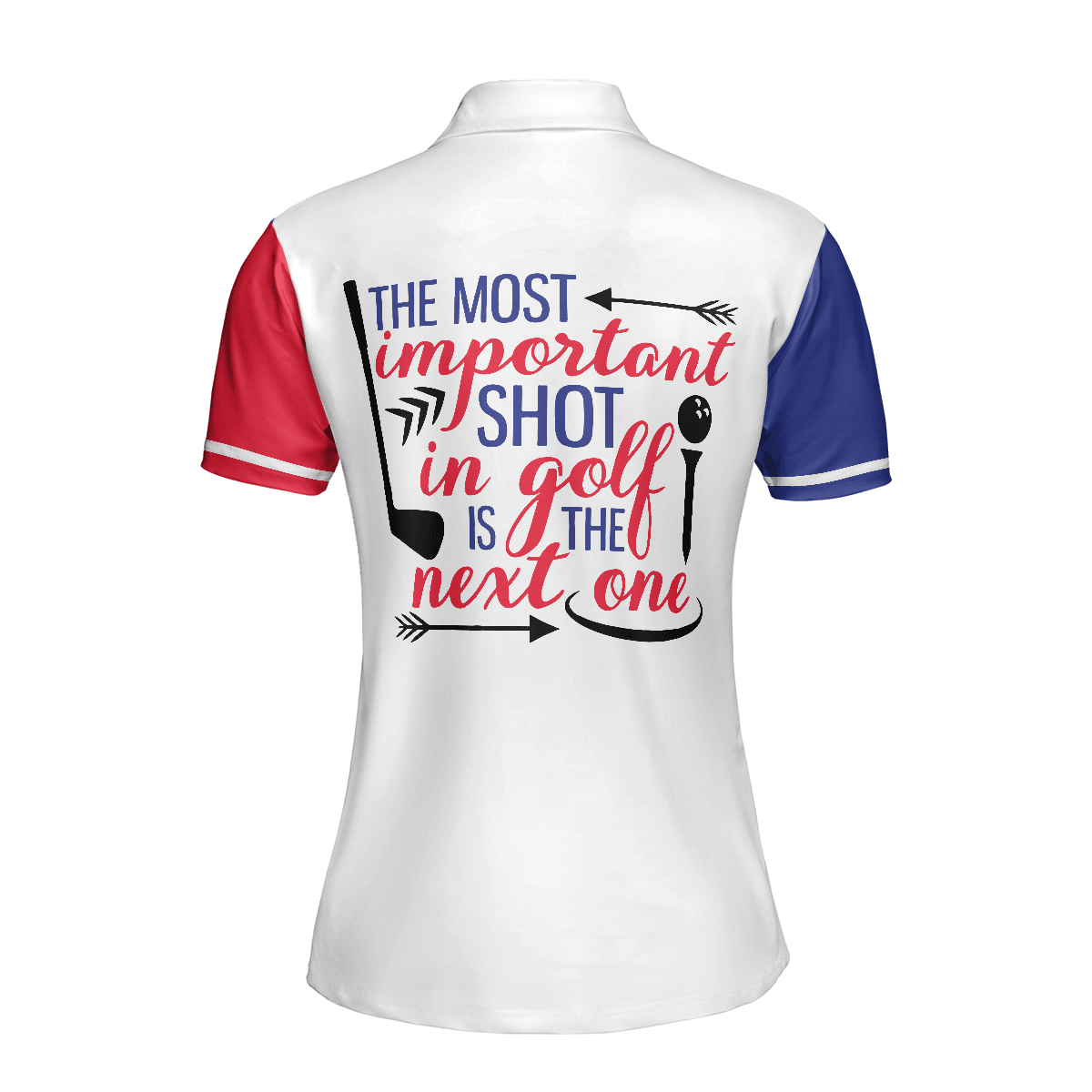 Golf Women Polo Shirt - The Most Important Shot In Golf Is The Next One Golf Women Polo Shirts, Perfect Gift For Women, Ladies, Golfers, Golf Lovers - Amzanimalsgift