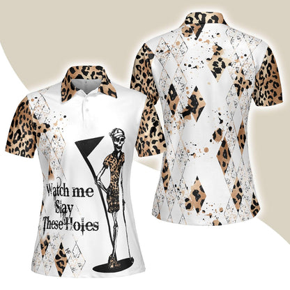 Golf Women Polo Shirt, Watch Me Slay These Holes Women Polo Shirts, Panther Skin Pattern Polo Shirt - Perfect Gift For Ladies, Golfers - Amzanimalsgift