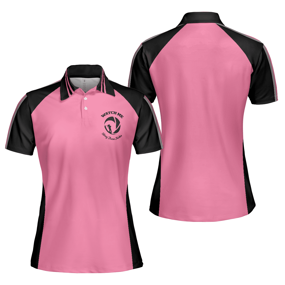 Golf Women Polo Shirt, Watch Me Slay These Holes Women Polo Shirts, Pink And Black Polo Shirt - Perfect Gift For Ladies, Golfers - Amzanimalsgift