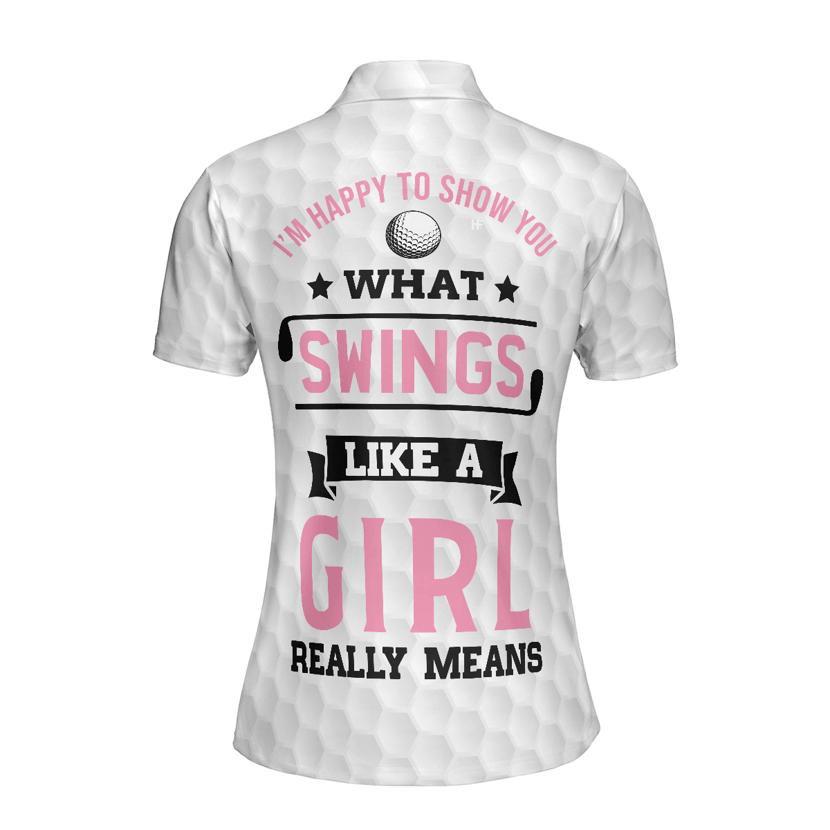 Golf Women Polo Shirt, What Swings Like A Girl Really Means, Queen Crown Women Polo Shirts, Best Golfers Gift For Ladies, Golf Lovers - Amzanimalsgift