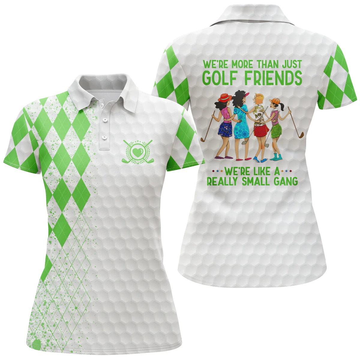 Golf Women Polo Shirts, Multi-color We're More Than Just Golf Friends We're Small Gang Golf Polo Shirts - Perfect Gift For Golfers, Golf Lovers - Amzanimalsgift