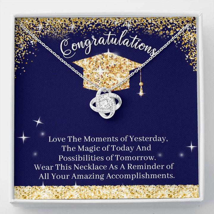 Graduate Necklace Gift - Love The Moments Of Yesterday Necklace - Perfect Gift For College, High School, Senior, Master Graduation - Love Knot Necklace - Amzanimalsgift