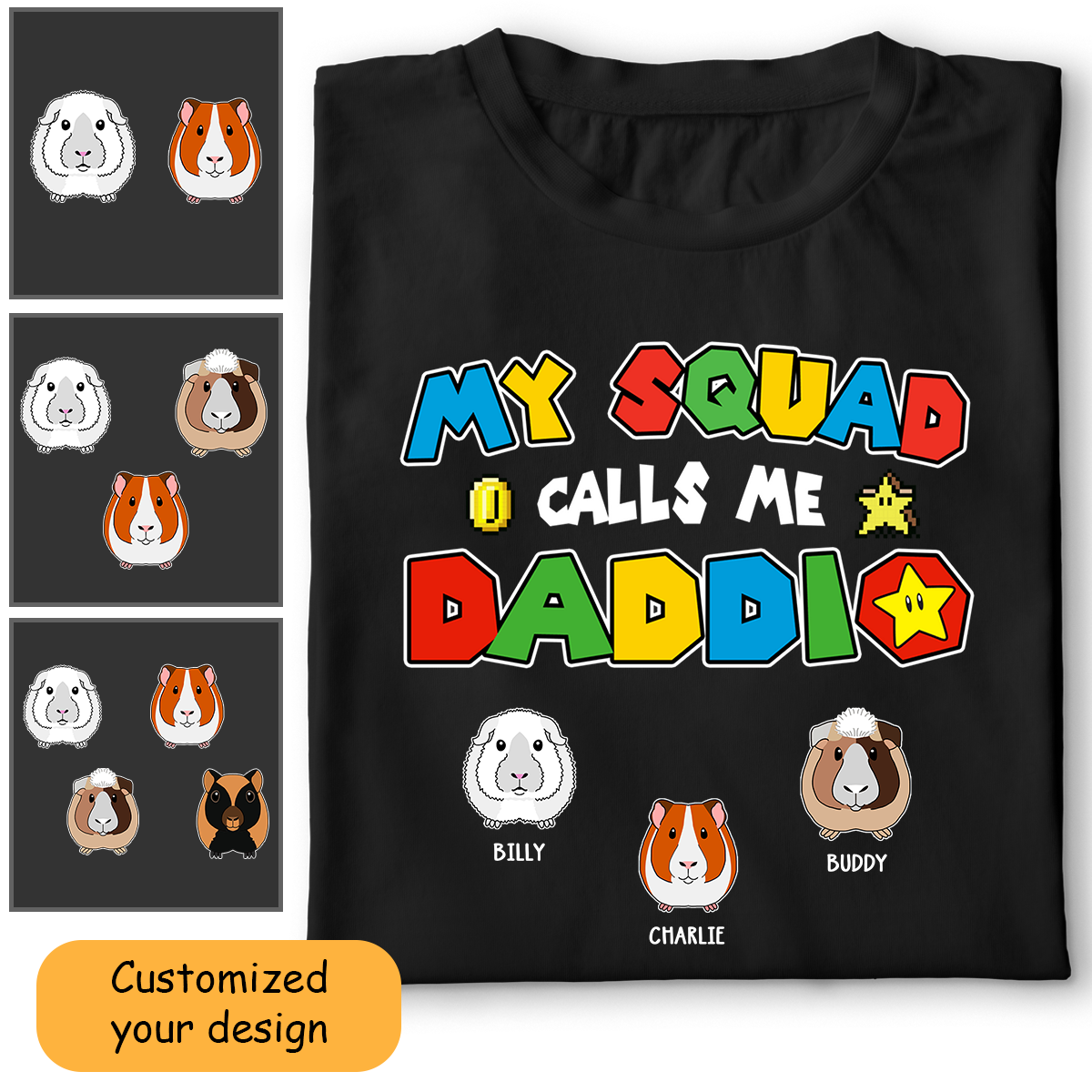 Guinea Pig Dad Customized Shirt My Squad Calls Me Daddio For Dad, Father, Grandpa, Husband, Father's Day Gift For Guinea Pig Lovers