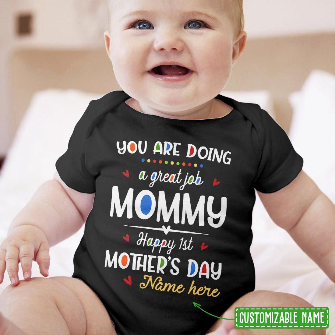 Happy 1st Mother's Day Baby Bodysuit Onesies - You Are Doing A Great Job Mommy Personalized Baby Newborn Onesies - First Mother's Day Baby Onesies - Amzanimalsgift