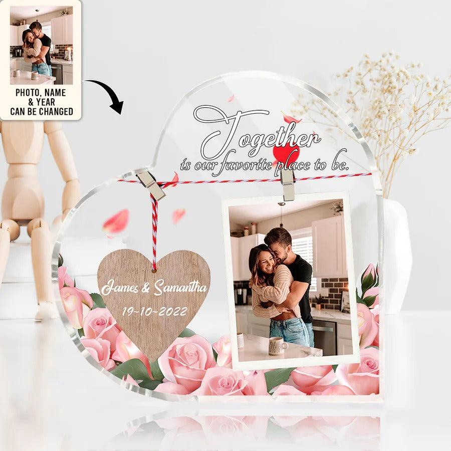 Heart Shaped Acrylic Plaque For Couple - Together Is Our Favorite Place TO Be Custom Photo Personalized Shaped Acrylic Plaque - Perfect Gift For Couple, Valentine - Amzanimalsgift