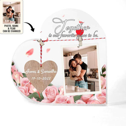Heart Shaped Acrylic Plaque For Couple - Together Is Our Favorite Place TO Be Custom Photo Personalized Shaped Acrylic Plaque - Perfect Gift For Couple, Valentine - Amzanimalsgift