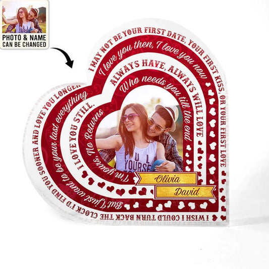 Heart Shaped Acrylic Plaque For Couple - Who Needs You Till The End, I'm Yours, No Returns Personalized Shaped Acrylic Plaque - Perfect Gift For Couple, Valentine - Amzanimalsgift