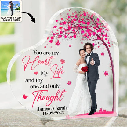 Heart Shaped Acrylic Plaque For Couple - You Are My Heart, My Life And My One And Only Throught Personalized Shaped Acrylic Plaque - Perfect Gift For Couple, Valentine - Amzanimalsgift