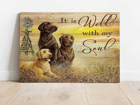 Labrador Retriever Landscape Canvas - It Is Well With My Soul Canvas - Perfect Gift For Labrador Retriever Lover, Dog Lover - Amzanimalsgift