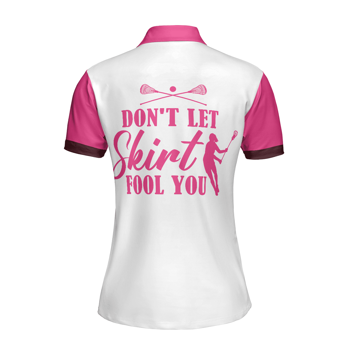 Lacrosse Women Polo Shirt, Don't Let Skirt Fool You White And Pink Lacrosse Women Polo Shirts, Best Gift For Lacrosse Lovers, Ladies - Amzanimalsgift