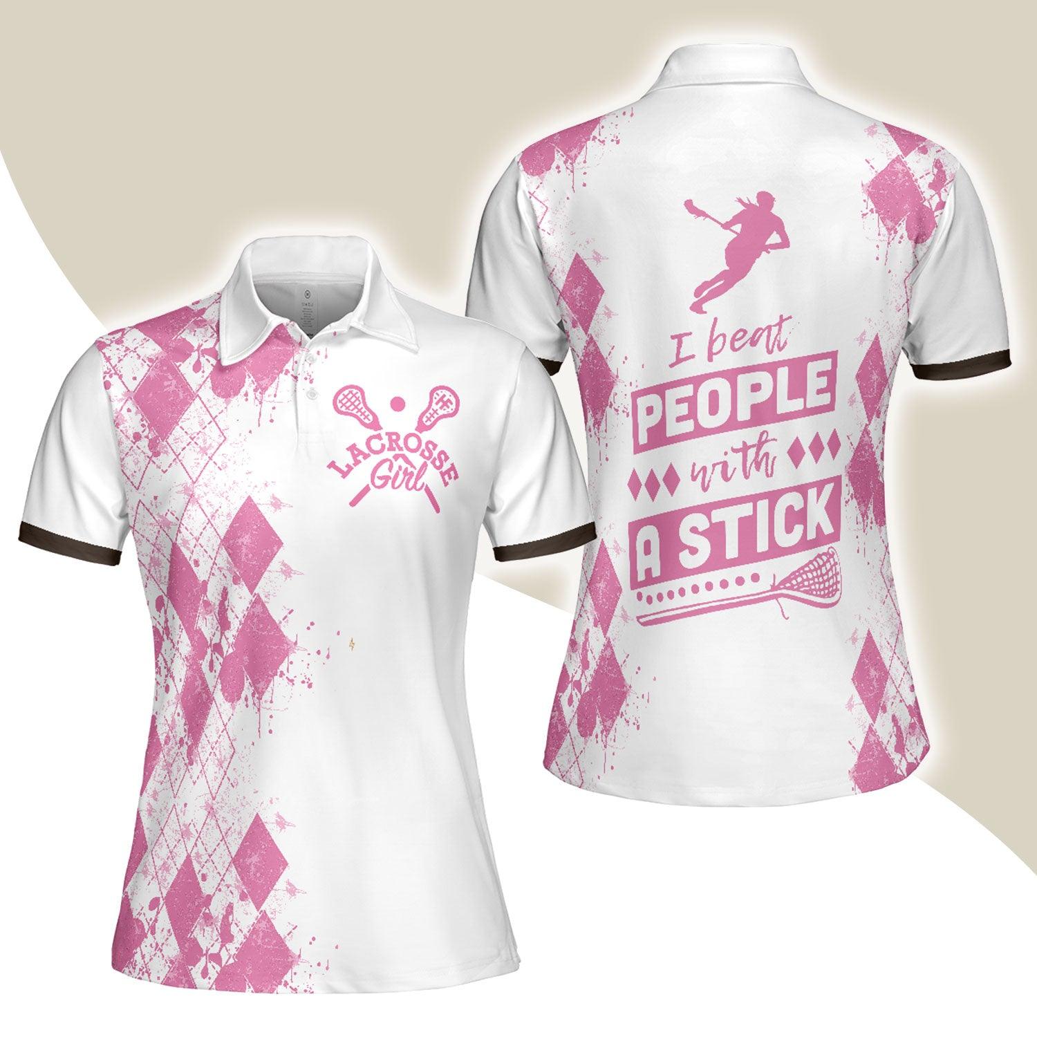 Lacrosse Women Polo Shirt, I Beat People With A Stick Lacrosse Women Polo Shirts, White And Pink Lacrosse Shirt For Ladies, Lacrosse Lovers - Amzanimalsgift