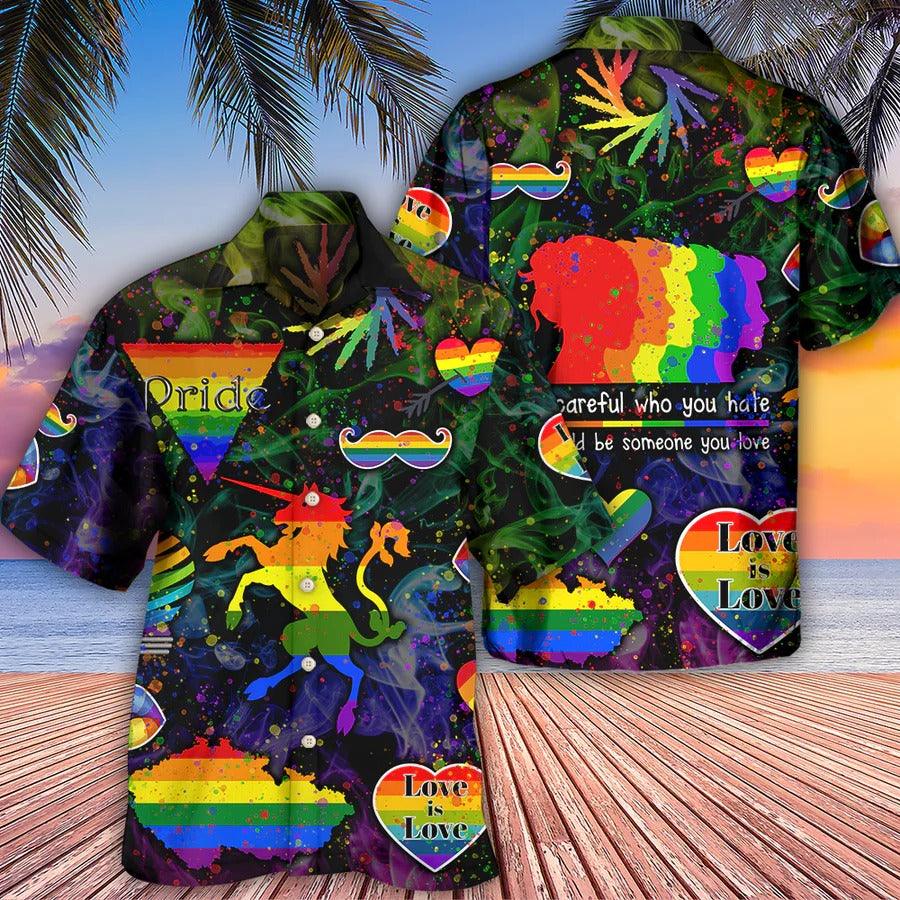 LGBT Aloha Hawaiian Shirt For Summer - LGBT Be Careful Who You Hate Style Hawaiian Shirt - Unicorn Hawaiian Shirt - Perfect Gift For LGBT - Amzanimalsgift