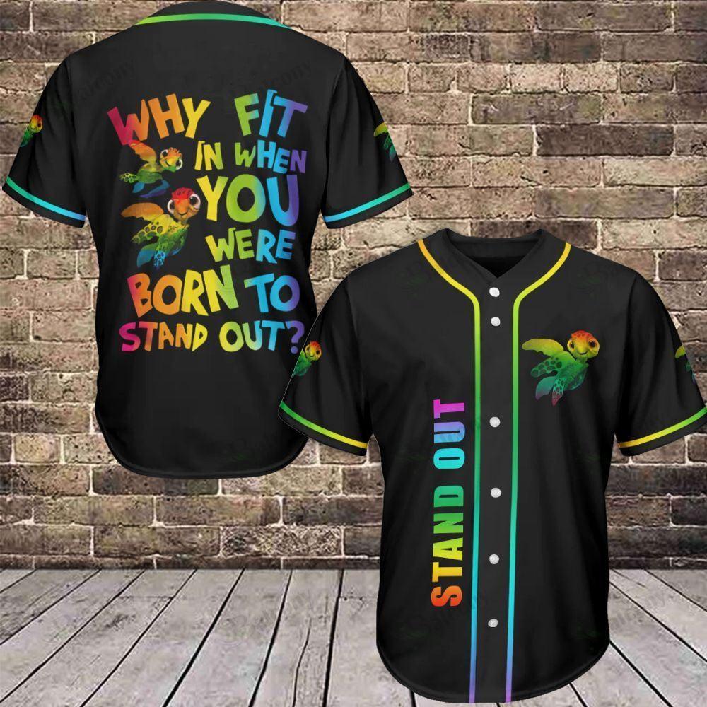 LGBT Baseball Jersey, Turtle Colorful Of LGBT Baseball Jersey, Gift For Gaymer And Lesbian - Why Fit In When You Were Born To Stand Out - Amzanimalsgift