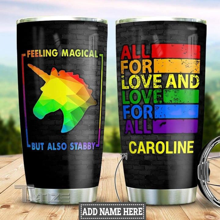 LGBT Custom Name Tumbler - Colorful Unicorn , All For Love And Love For All Lgbt Personalized Tumbler, Gift For LGBT, Unicorn Lover - Amzanimalsgift