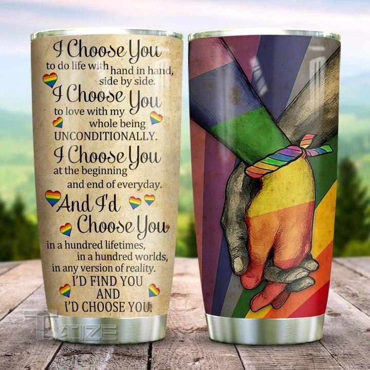 LGBT Custom Name Tumbler - I Choose You To Do Life, To Love LGBT Personalized Tumbler, Gift For LGBT, Couple Lover - Amzanimalsgift