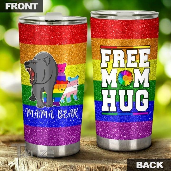 LGBT Custom Name Tumbler - Mama Bear Free Mom Hug Rainbow Background LGBT Personalized Tumbler, Gift For LGBT, Bear Lover - Amzanimalsgift