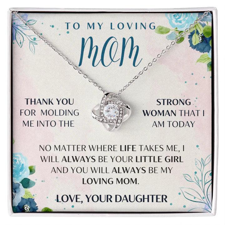 Love Knot Necklace For Mom From Daughter - No Matter Where Life Taskes Me , I Will Always Be Your Little Girl And You Will Always Be My Loving Mom Love Knot Necklace - Perfect Gift For Mom, Necklace For Mom - Amzanimalsgift
