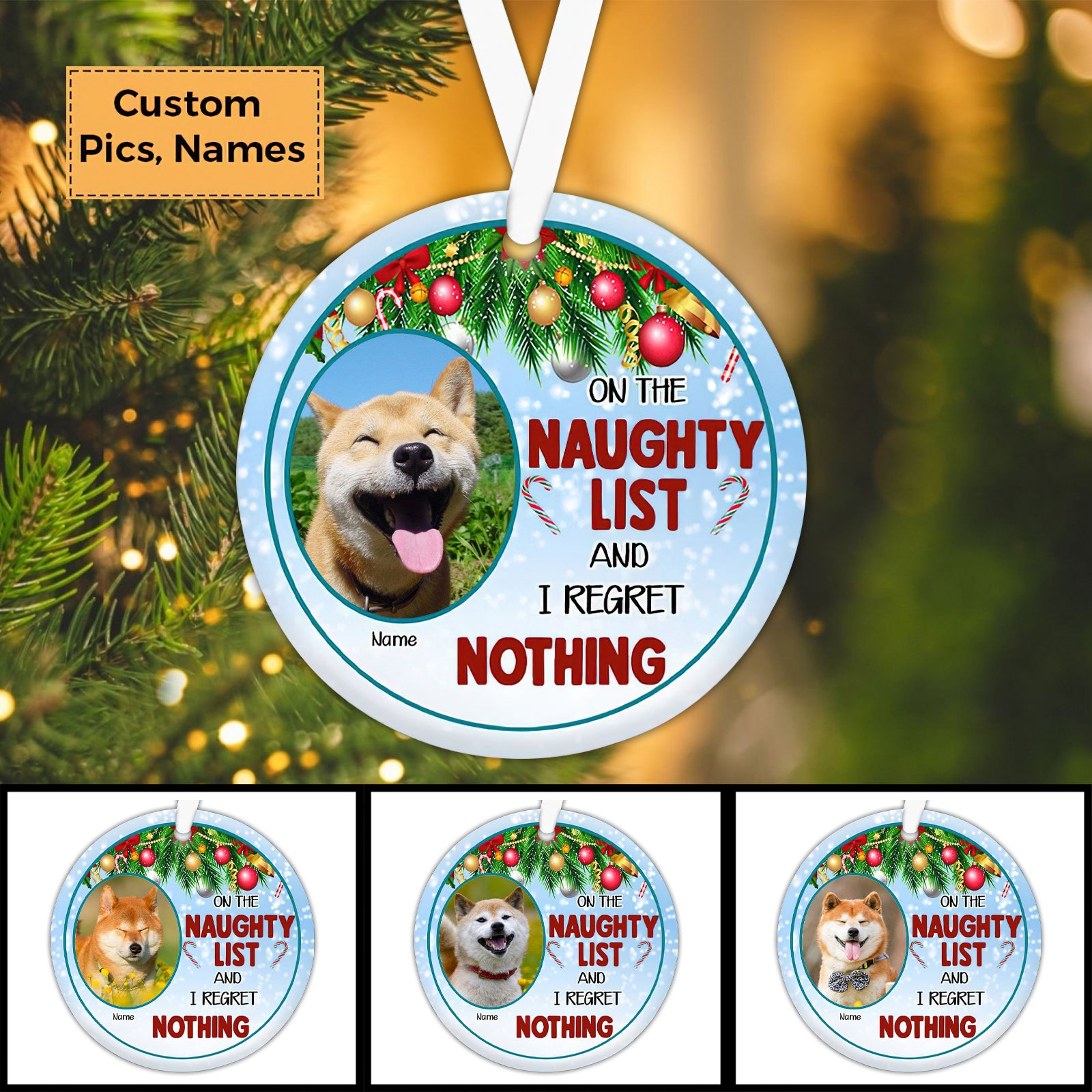 Custom Dog Photo Ceramic Ornament, Custom Pet Photo Ornament On The Naughty List Custom Pet Photo - Christmas Ornament Gift For Dog Lovers, Pet Lovers