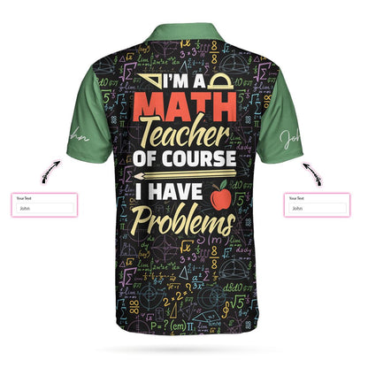 Math Teacher Custom Polo Shirt, I Am A Math Teacher Custom Polo Shirt - Personalized Gift For Teachers - Amzanimalsgift