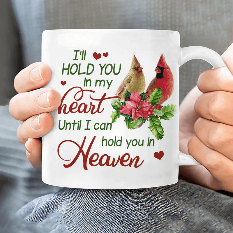 Memorial Coffee Mug, Sympathy Gift - Cardinal Couple, I'll Hold You In My Heart Until I Can Hold You In Heaven Mug, Gift For Family Member - Amzanimalsgift