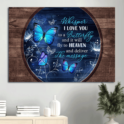 Memorial Landscape Canvas- Blue butterfly, Abstract flowers, Memorial gift- Gift for members family- Whisper I love you to a butterfly - Heaven Landscape Canvas Prints, Home Decor Wall Art - Amzanimalsgift