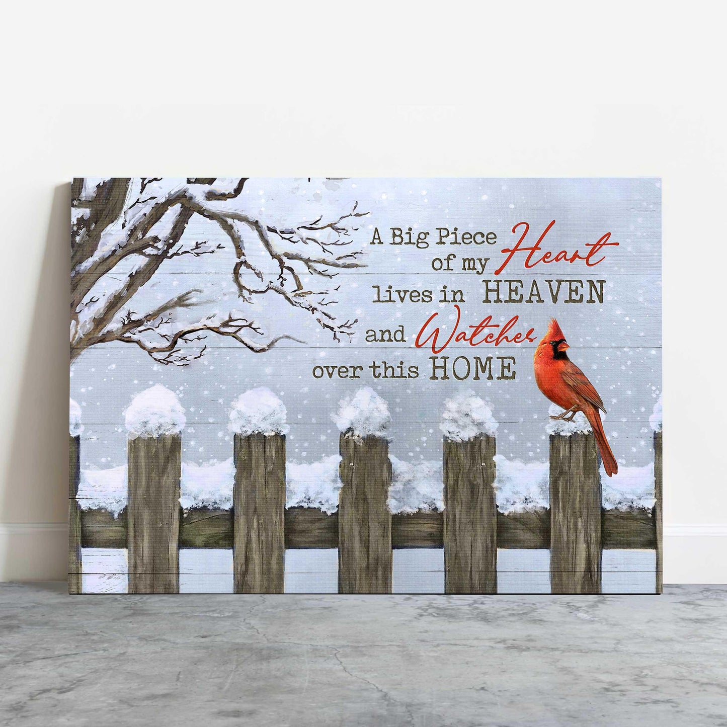 Memorial Landscape Canvas- Snow fence, Red cardinal- Gift for members family- A big piece of my heart lives in heaven - Heaven Landscape Canvas Prints, Wall Art - Amzanimalsgift