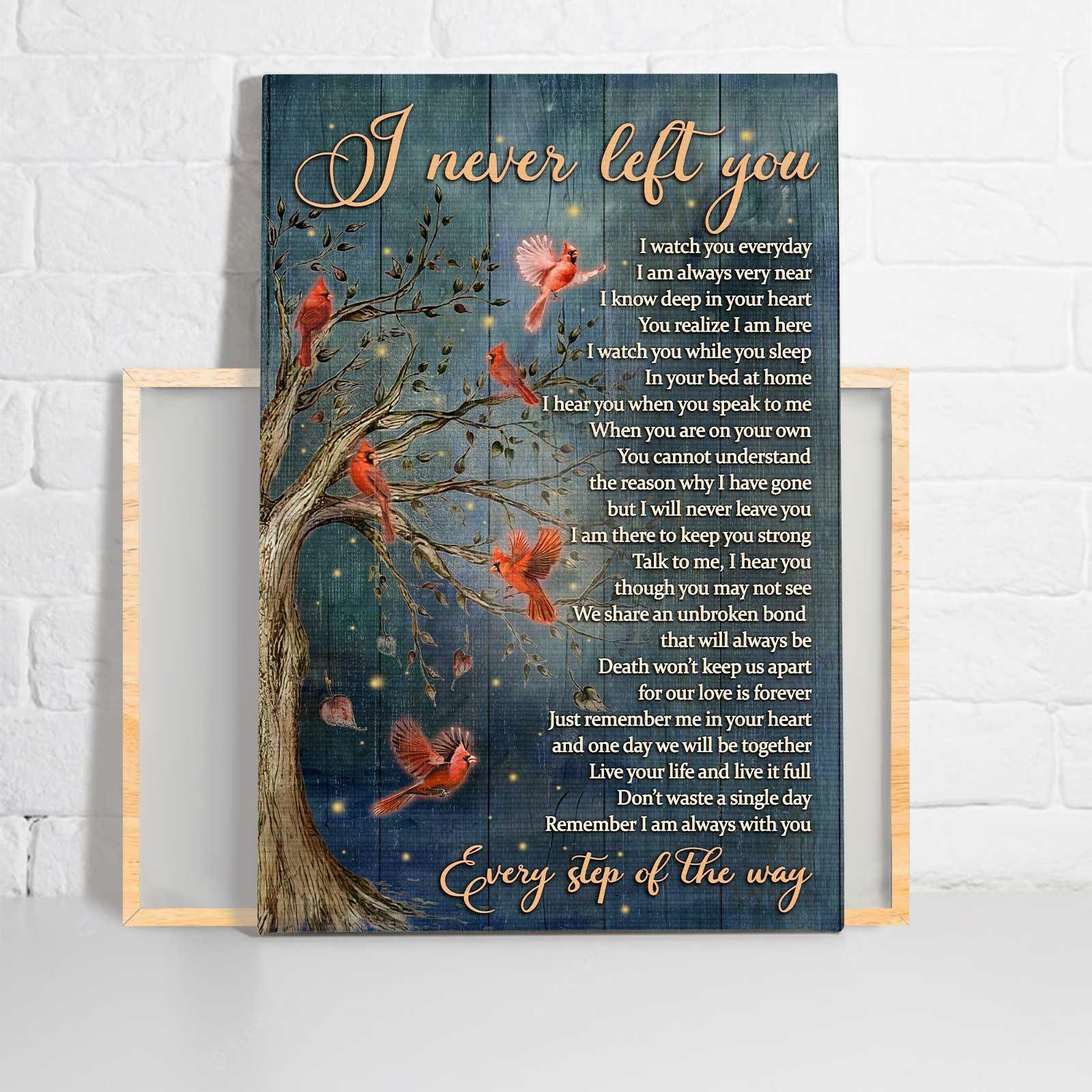 Memorial Portrait Canvas- Red cardinal bird, Inspirational quotes, I never left you - Memorial gift for family- Heaven Portrait Canvas Prints, Home Decor Wall Art - Amzanimalsgift