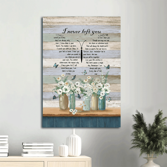 Memorial Portrait Premium Wrapped Canvas - Blue Butterfly, Flower Painting, Beautiful, I Never Left You - Heaven Gifts For Members Family - Amzanimalsgift