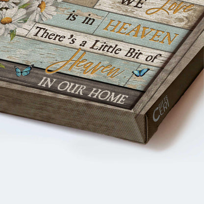 Memorial Premium Wrapped Landscape Canvas - Heaven, Daisy, Butterfly canvas, There's a little bit of heaven in our home - Gifts for members family - Amzanimalsgift