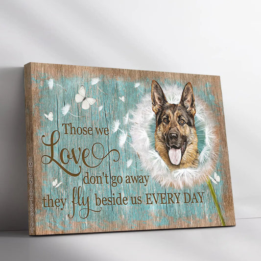 Memorial Premium Wrapped Landscape Canvas - Pretty Dandelion, German Shepherd, Those We Love Don't Go Away - Heaven Gifts For German Shepherd Lovers - Amzanimalsgift