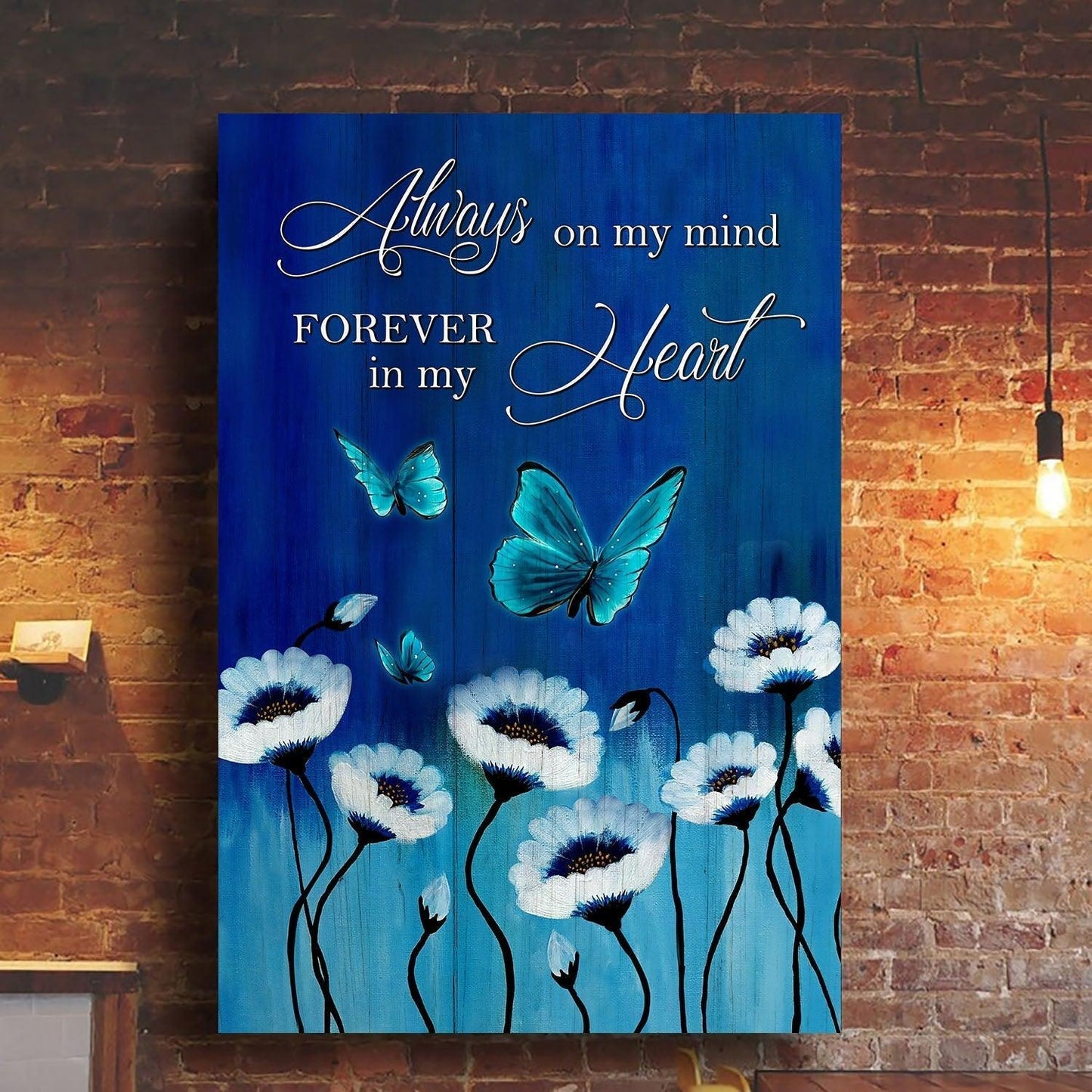 Memorial Premium Wrapped Portrait Canvas - Blue Butterfly, Flower Canvas, Always on my mind, forever in my heart - Heaven Gifts for members family - Amzanimalsgift