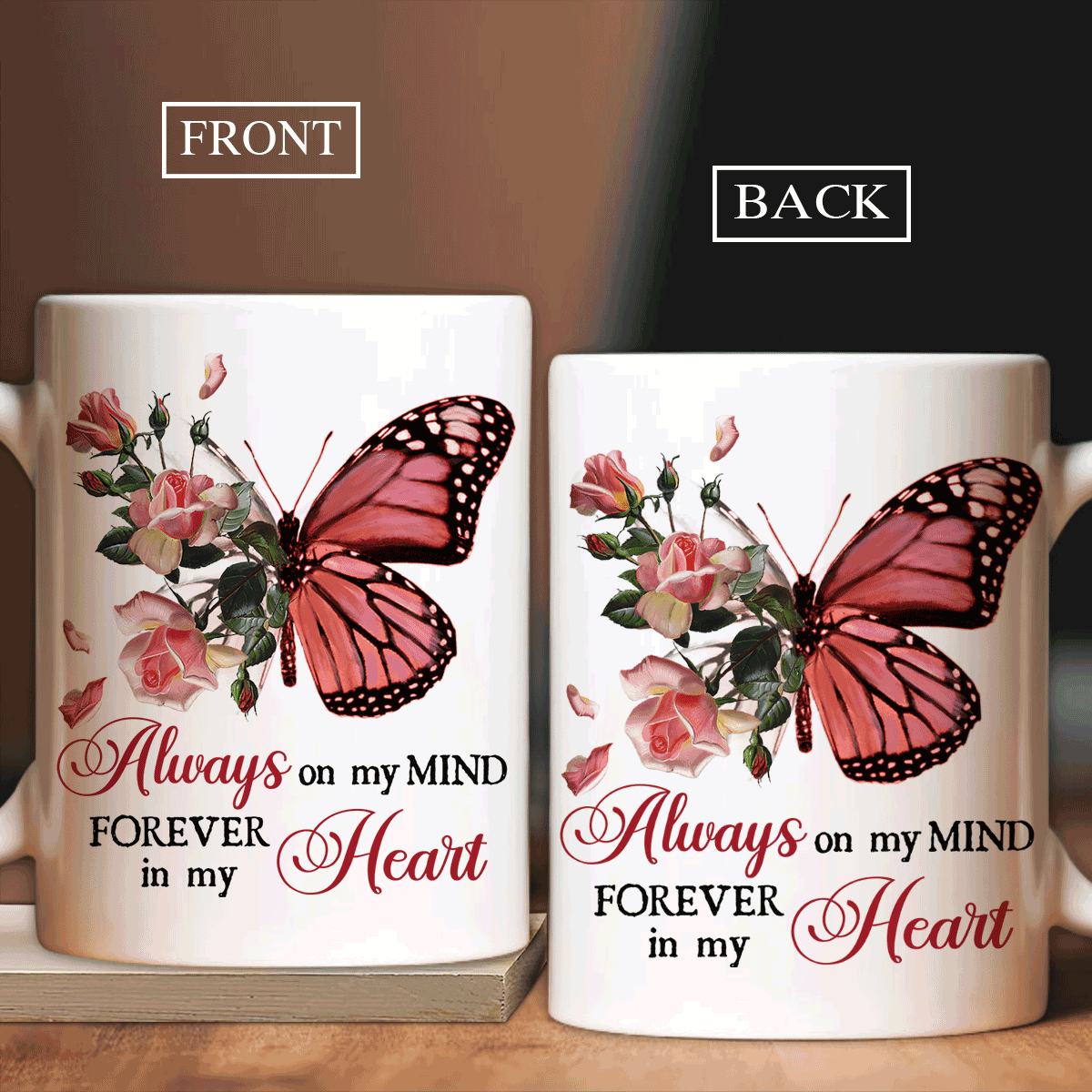 Memorial White Mug - Pink butterfly, Light pink rose - Gift for members family - Always on my mind, Forever in my heart - Heaven White Mug. - Amzanimalsgift