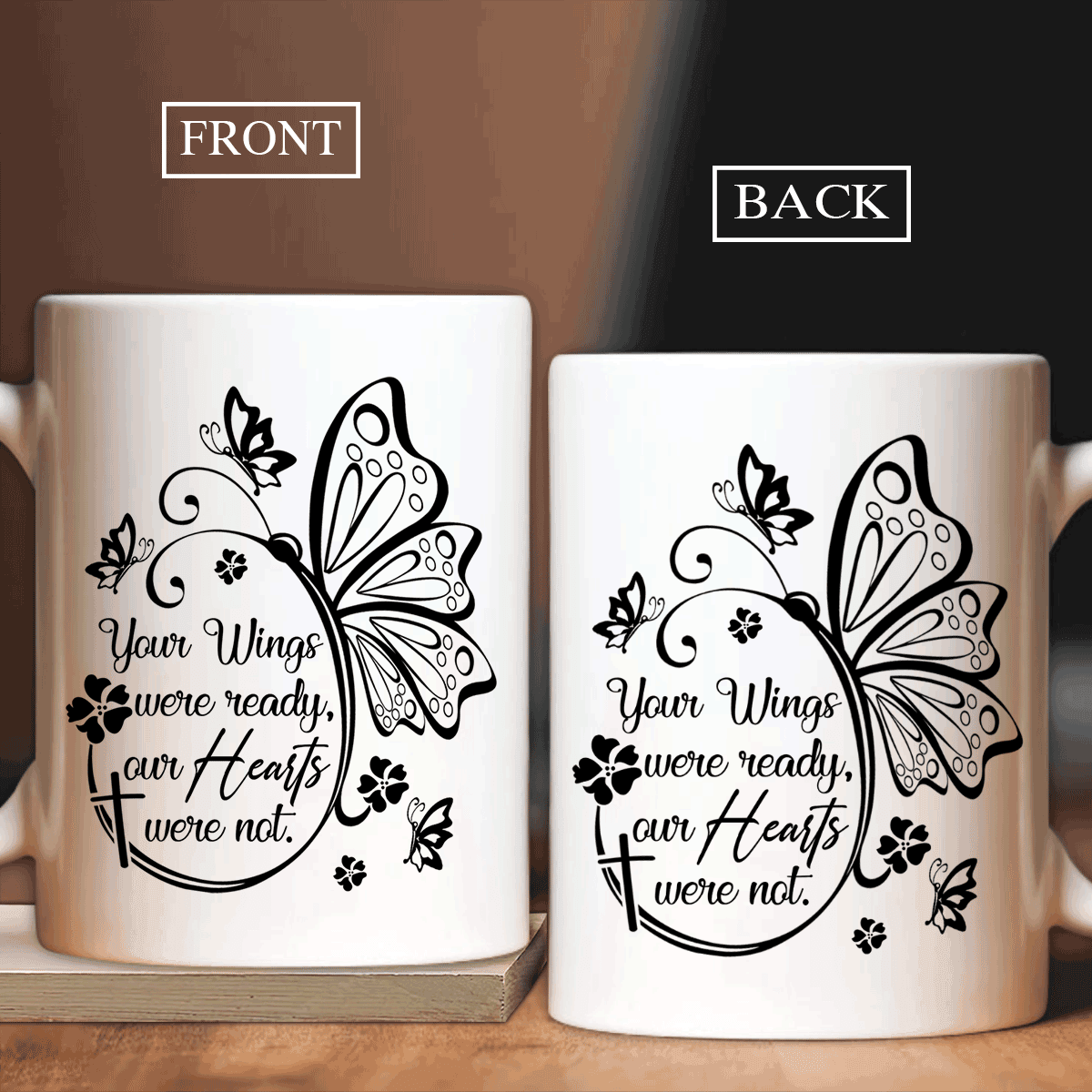 Memorial White Mug - Pretty butterfly, Black flower - Gift for members family - Your wings were ready, our hearts were not - Heaven White Mug. - Amzanimalsgift