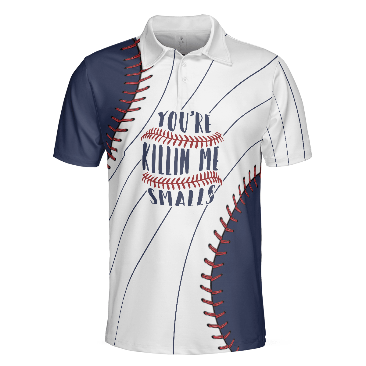 Men Baseball Polo Shirt - You're Killin Me Smalls Baseball Polo Shirt, Baseball Ball All Over Print Polo Shirt - Perfect Gift For Men, Baseball Lover - Amzanimalsgift