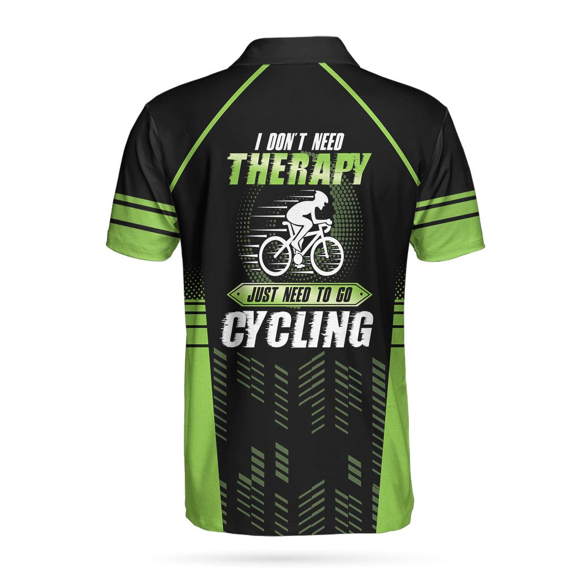 Men Cycling Polo Shirt - I Don't Need Therapy I Just Need Go To Cycling Polo Shirt, Cyclist Polo Shirt, Best Cycling Shirt For Men - Amzanimalsgift